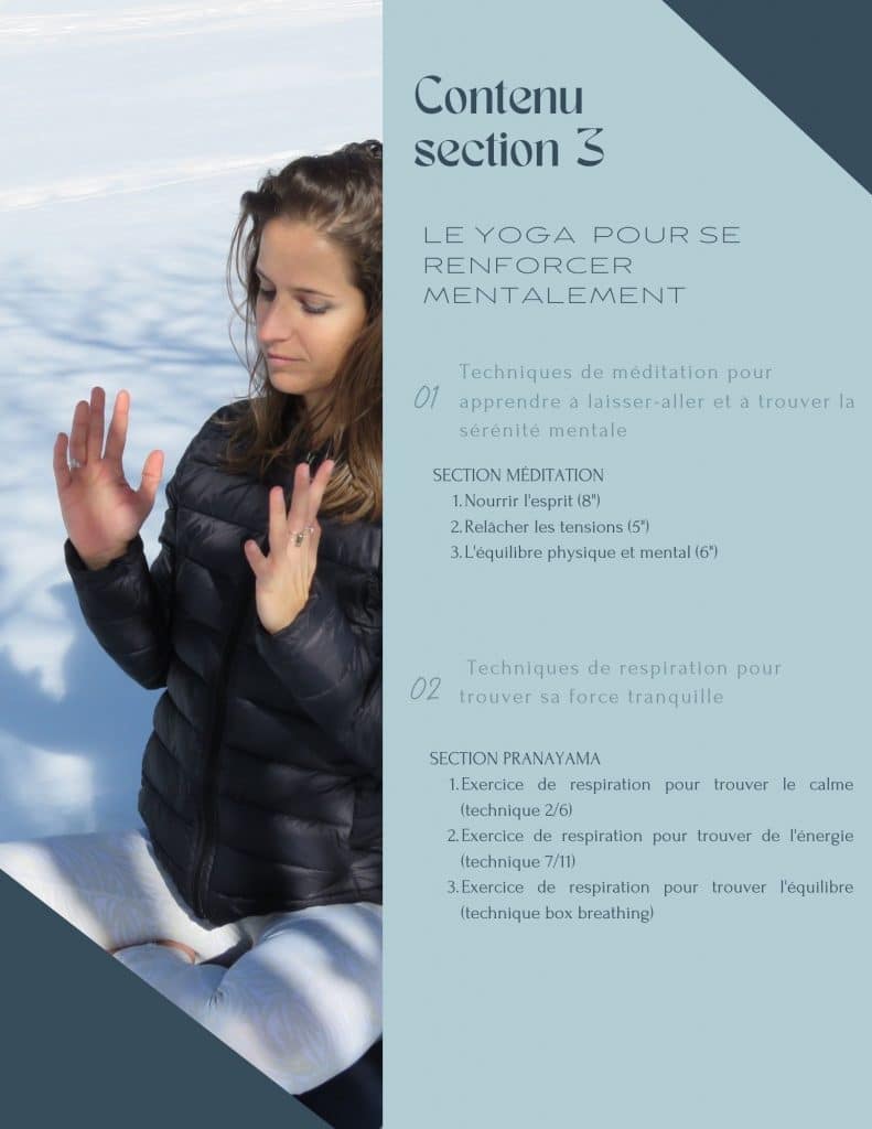 contenu section 3 du programme yoga ski/snow: le yoga pour se renforcer mentalement au travers de la méditation et de la respiration